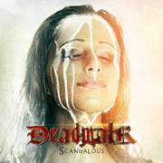 Deadwalk (CAN) : Scandalous